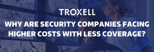 Read the Why are Security Companies Facing Higher Costs with Less Coverage? blog post